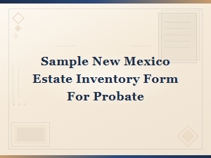 New Mexico Estate Inventory Form for Probate